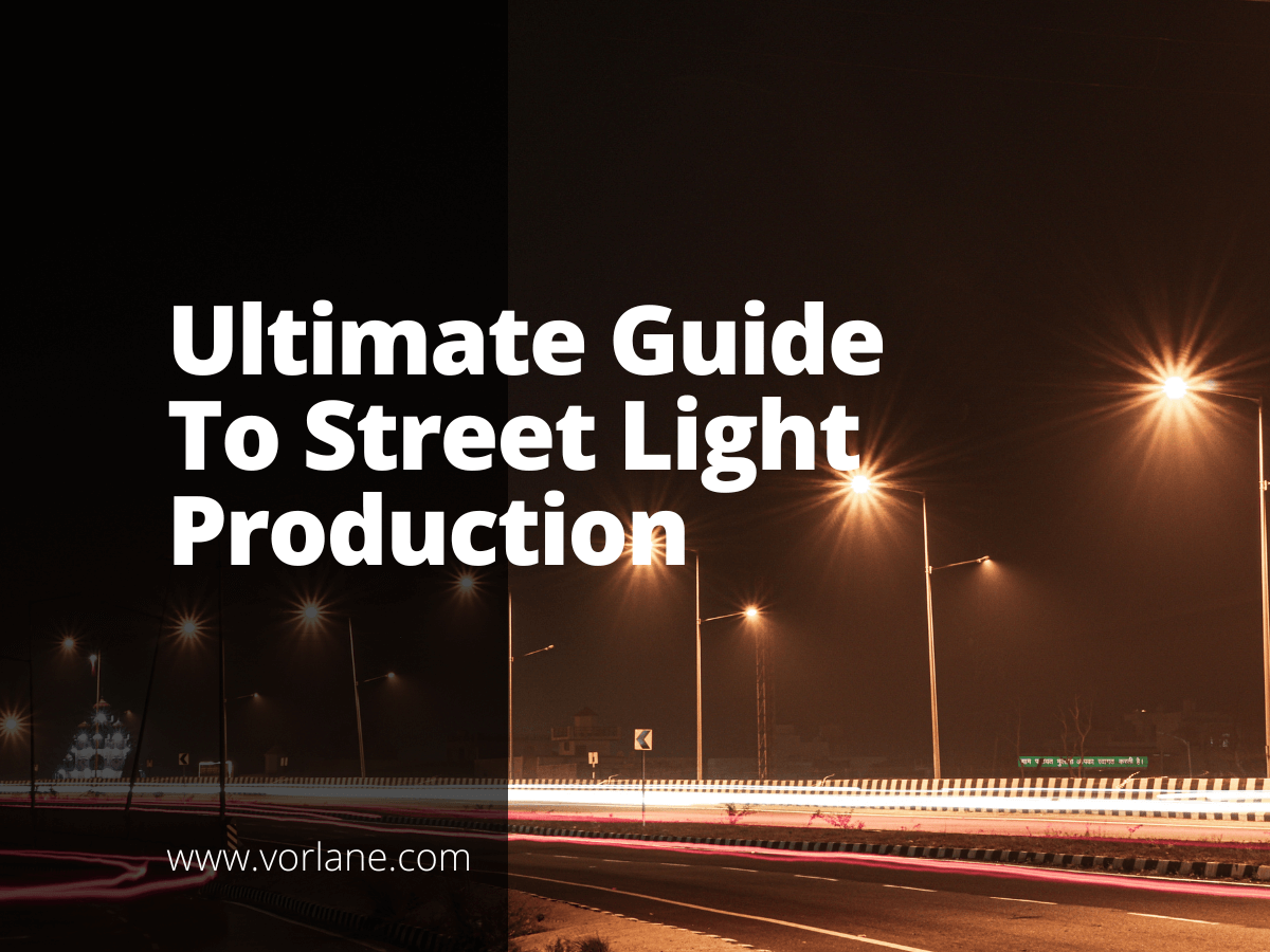 street light production 1